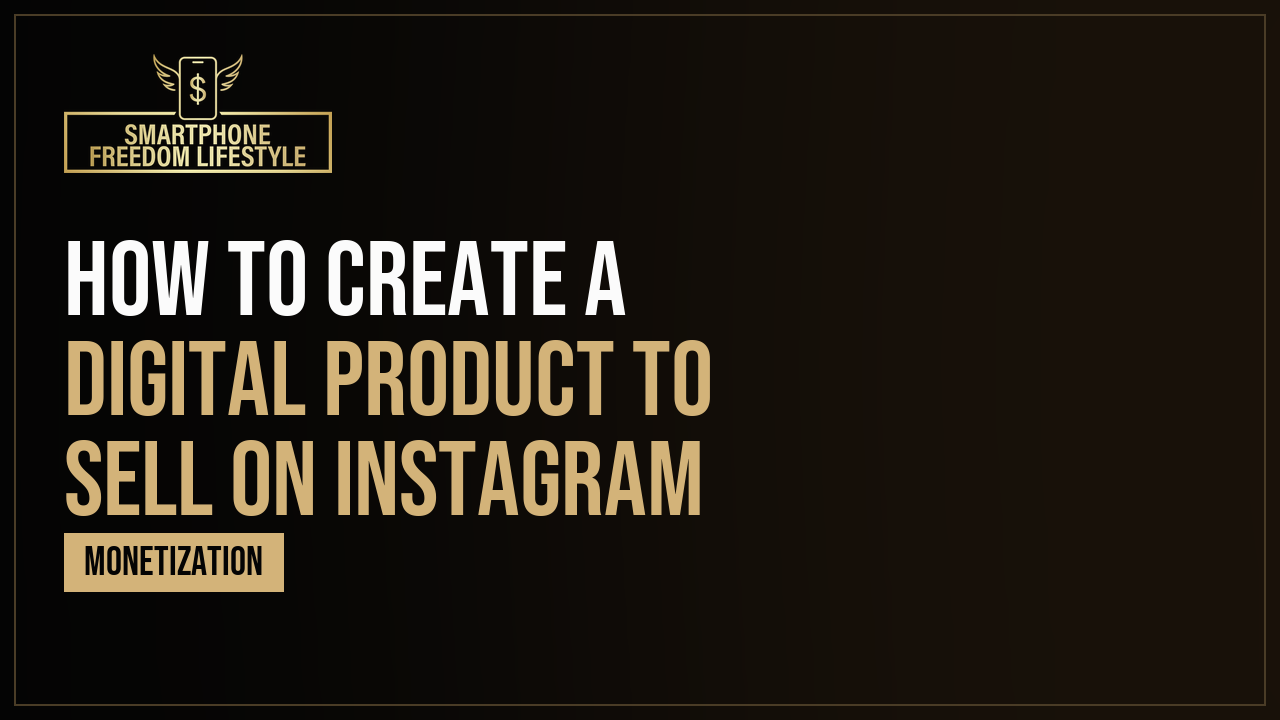 How to Create a Digital Product to Sell on Instagram