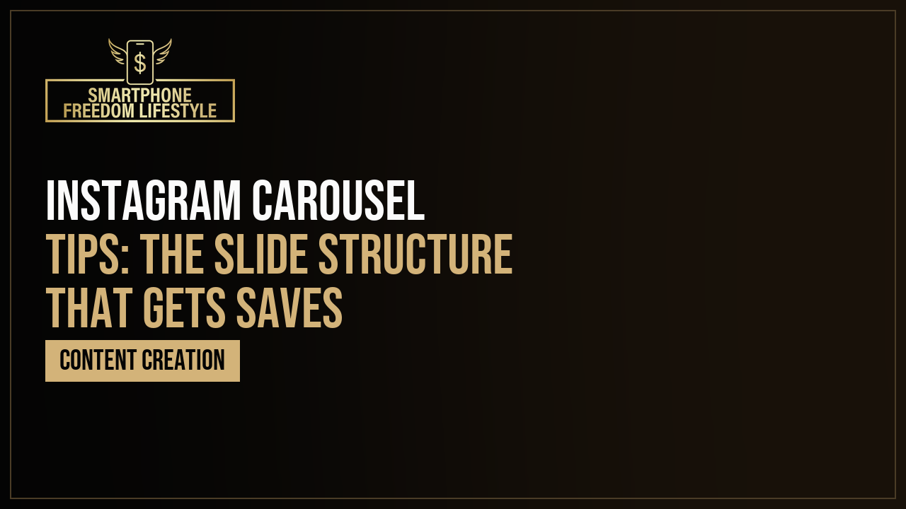 Instagram Carousel Tips: The Slide Structure That Gets Saves