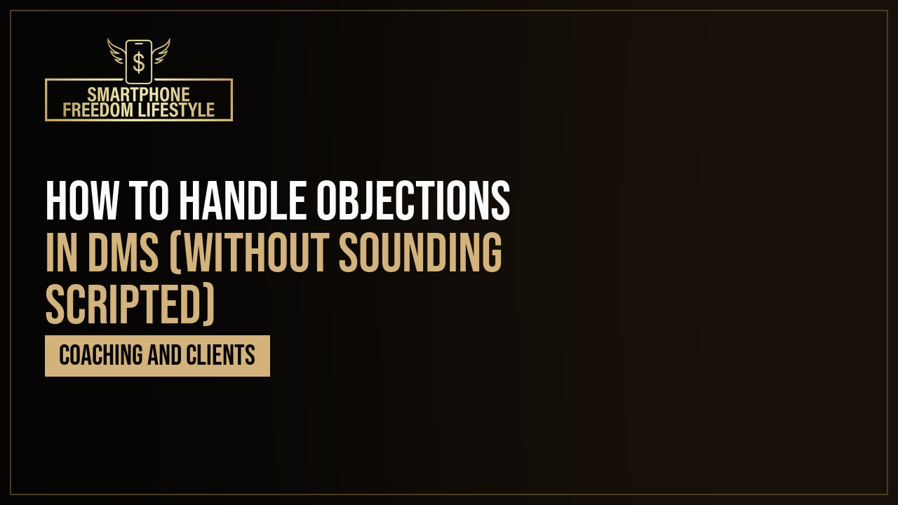 How to Handle Objections in DMs (Without Sounding Scripted)