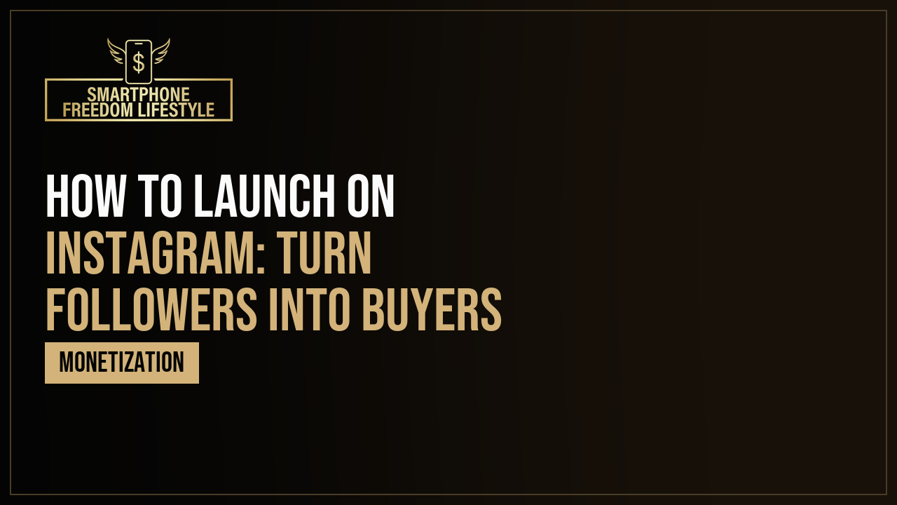 How to Launch on Instagram: Turn Followers Into Buyers