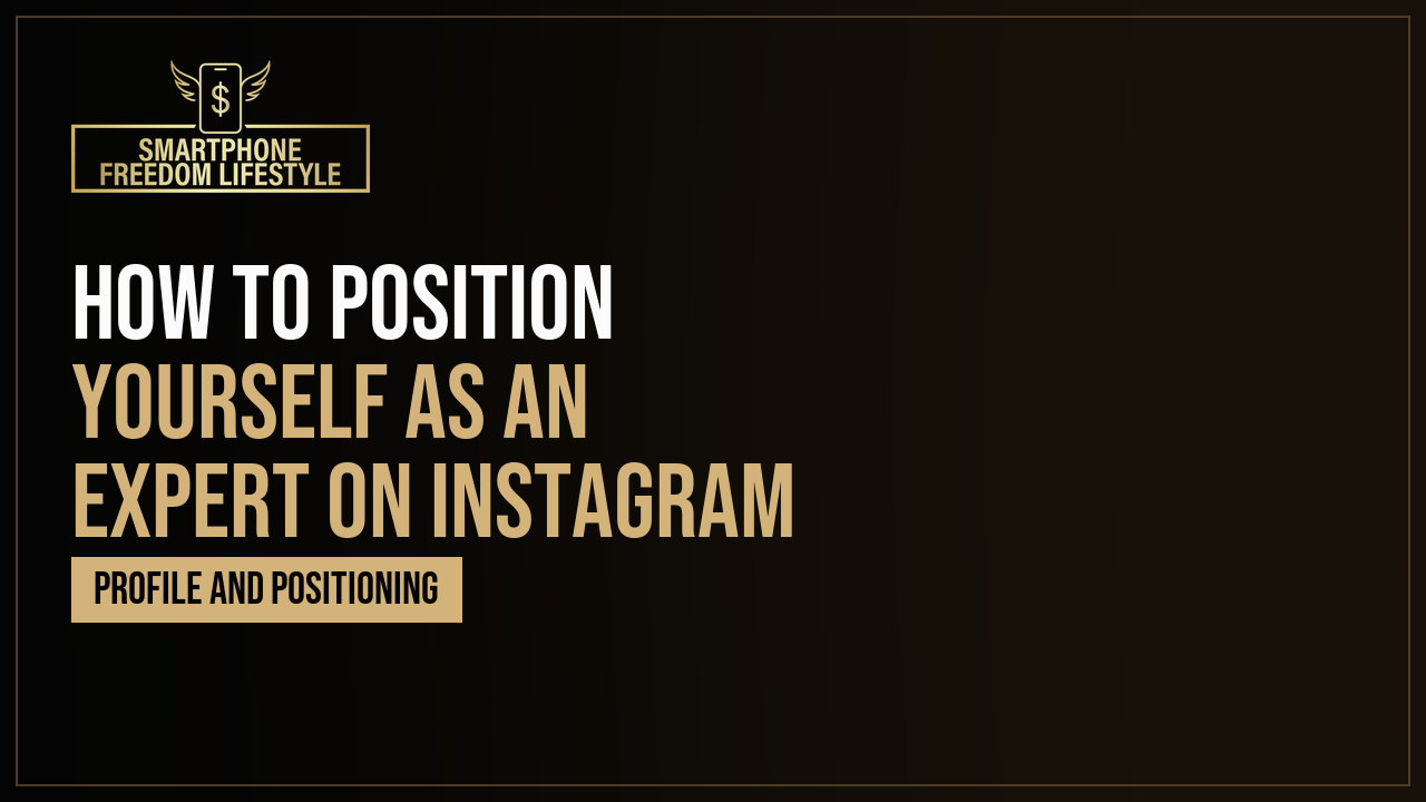How to Position Yourself as an Expert on Instagram