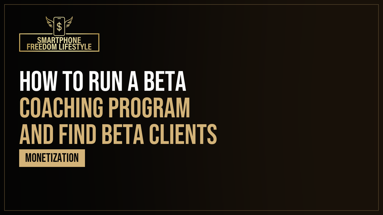 How to Run a Beta Coaching Program and Find Beta Clients
