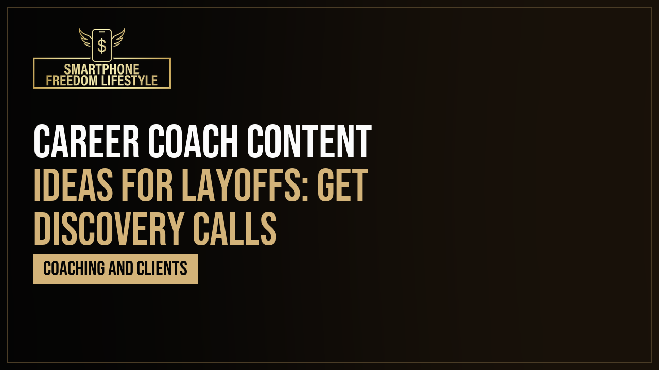 Career Coach Content Ideas for Layoffs: Get Discovery Calls
