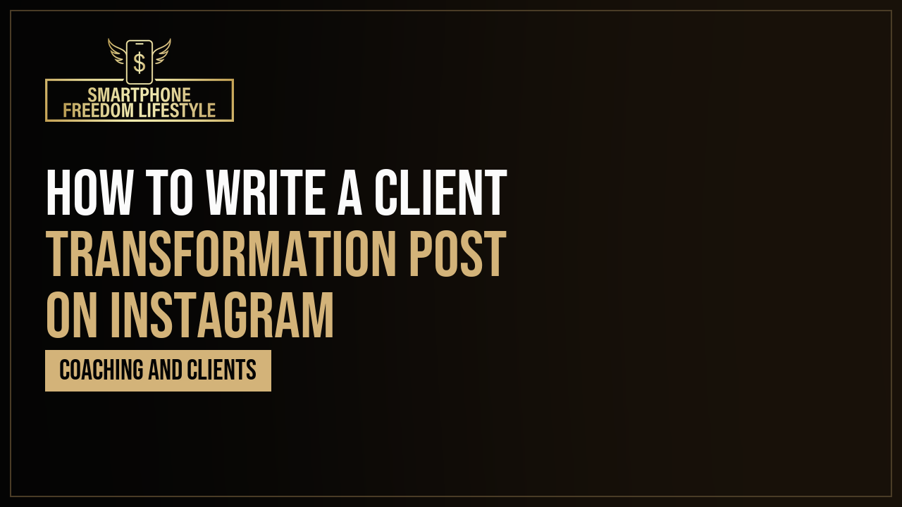 How to Write a Client Transformation Post on Instagram