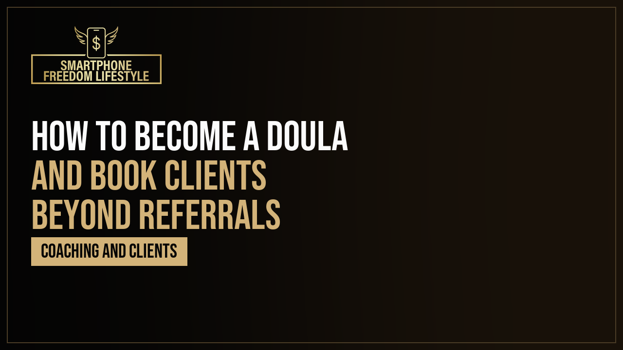 How to Become a Doula and Book Clients Beyond Referrals