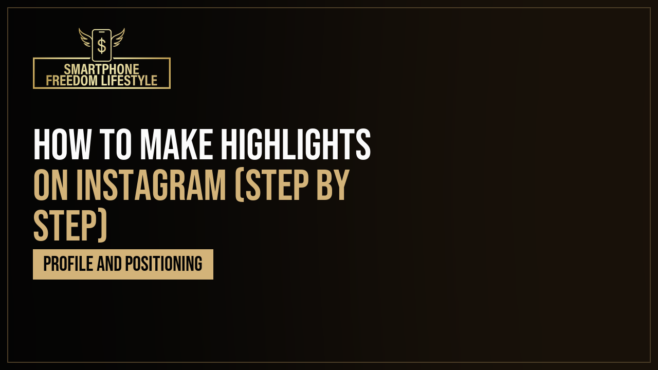 How to Make Highlights on Instagram (Step by Step)