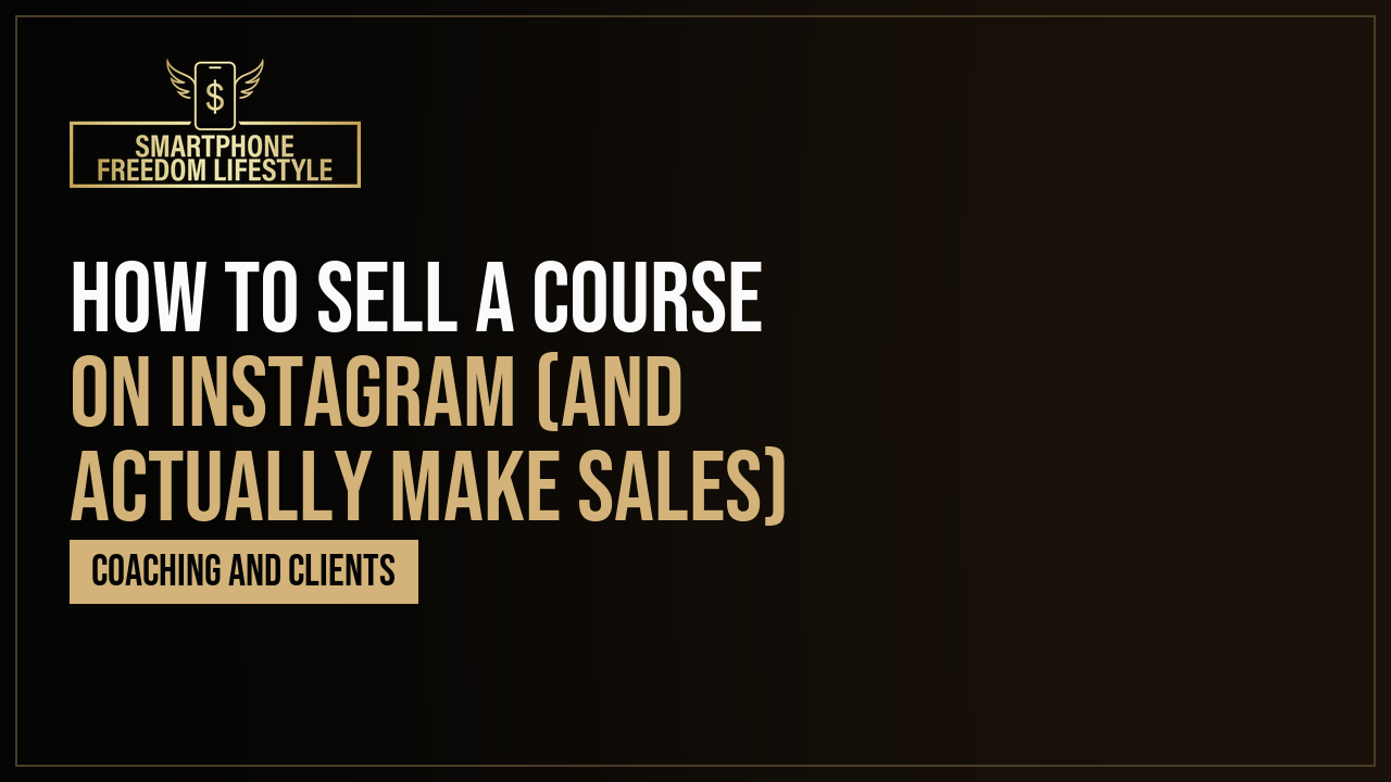 How to Sell a Course on Instagram (And Actually Make Sales)