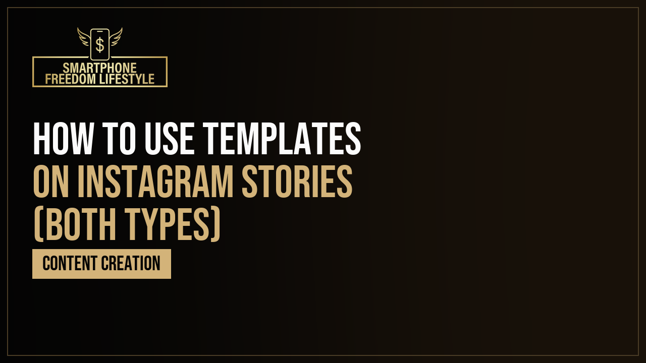 How to Use Templates on Instagram Stories (Both Types)